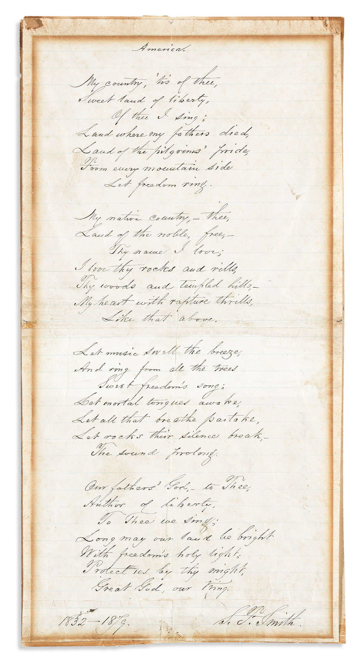 SMITH, SAMUEL FRANCIS. Autograph Manuscript dated and Signed, S.F. Smith, complete fair copy of his hymn, America.